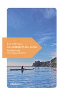 Ebook La leggerezza del kayak di Rigatti Emilio edito da Ediciclo
