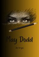 Ebook May Dodd di Jim Fergus edito da The Little French eBooks