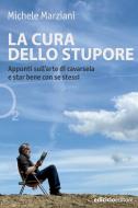 Ebook La cura dello stupore di Marziani Michele edito da Ediciclo