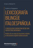 Ebook Lexicografía bilingüe italoespañola y fraseología contrastiva desde una perspectiva sincrónica di Federica Fragapane edito da libreriauniversitaria.it