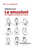 Ebook Le emozioni di CURZI FEDERICA edito da Segmenti Editore