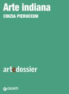 Ebook Arte indiana di Pieruccini Cinzia edito da Giunti