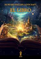 Ebook El Libro di Howard Phillips Lovecraft edito da Edizioni Aurora Boreale