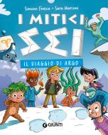 Ebook Il viaggio di Argo di Frasca Simone, Marconi Sara edito da Giunti