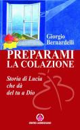 Ebook Preparami la colazione di Giorgio Bernardelli edito da Centro Ambrosiano
