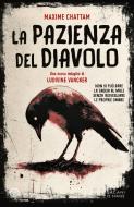 Ebook La pazienza del diavolo di Maxime Chattam edito da Salani Editore