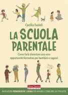 Ebook La scuola parentale di Cecilia Fazioli edito da Terra Nuova Edizioni