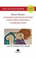 Ebook La Novella del Buon Vecchio e della Bella Fanciulla e altri racconti di Italo Svevo edito da Mauna Kea Edizioni