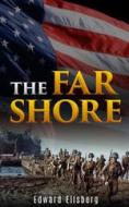 Ebook The Far Shore di Edward Ellsberg edito da The P-47 Press