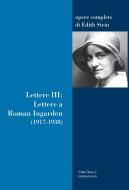 Ebook Lettere (vol. 3): Lettere a Roman Ingarden (1917-1938) di Edith Stein edito da Città Nuova