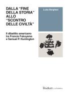 Ebook Dalla «fine della storia» allo «scontro delle civiltà» di Luisa Borghesi edito da Edizioni Studium S.r.l.