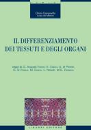 Ebook Il differenziamento dei tessuti e degli organi di Chiara Campanella, Luisa de Martini edito da Liguori Editore