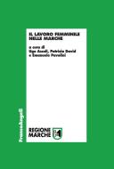 Ebook Il lavoro femminile nelle Marche di AA. VV. edito da Franco Angeli Edizioni