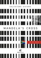 Ebook MANDELA’S CROSS di Salvatore Siviero edito da eidon Edizioni