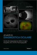 Atlante di diagnostica oculare vol.1 di Luisa Pierro edito da Fabiano