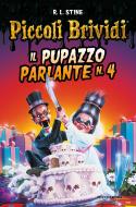 Ebook Il pupazzo parlante n°4 di Stine R.l. edito da Mondadori