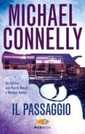 Ebook Il passaggio di Connelly Michael edito da Piemme