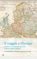 Ebook Il viaggio e l'Europa: incontri e movimenti da, verso, entro lo spazio europeo di a cura di Raffaele Caldarelli e Alessandro Boccolini edito da Sette Città