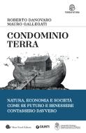 Ebook Condominio Terra di Danovaro Roberto, Gallegati Mauro edito da Giunti - Slow Food Editore