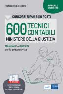 Ebook 600 TECNICI CONTABILI MINISTERO DELLA GIUSTIZIA di Autori Vari edito da EdiSES Edizioni
