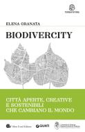 Ebook Biodivercity di Granata Elena edito da Giunti - Slow Food Editore