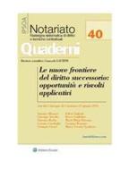 Ebook Le nuove frontiere del diritto successorio: opportunità e risvolti applicativi di aa.vv. edito da Ipsoa