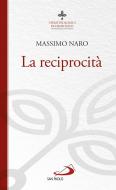 Ebook La reciprocità di Naro Massimo edito da San Paolo Edizioni