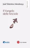Ebook Il Vangelo delle briciole di Tolentino Mendonça	 José edito da Vita e Pensiero