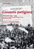 Ebook Gioventù partigiana di Fognino Franco edito da iacobellieditore