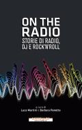 Ebook On the radio di AA.VV. edito da Morellini Editore