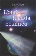 Ebook L'onda fredda cosmica di Giuseppe Rigoni edito da Editrice Veneta