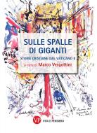 Ebook Sulle spalle di giganti di Vergottini Marco edito da Vita e Pensiero