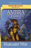 Ebook Ambra e ferro di Margaret Weis edito da Armenia