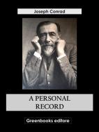 Ebook A Personal Record di Joseph Conrad edito da Greenbooks Editore