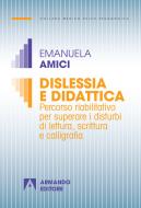 Ebook Dislessia e didattica di Amici Emanuela edito da Armando Editore