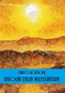 Ebook Trilogia della villeggiatura di Carlo Goldoni edito da Bauer Books