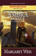 Ebook Ambra e sangue di Margaret Weis edito da Armenia