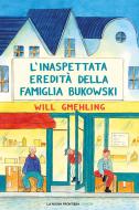 Ebook L'inaspettata eredità della famiglia Bukowski di Gmehling Will edito da La Nuova Frontiera Junior