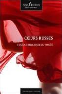Ebook Cœurs russes di de Vogüé Melchior edito da Faligi Editore