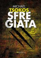 Ebook Sfregiata di Michael Tsokos, Andreas Gößling edito da Lastaria Edizioni