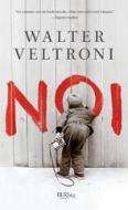 Ebook Noi di Veltroni Walter edito da Rizzoli