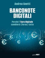 Ebook Banconote digitali di Andrea Gnetti edito da Guerini Next