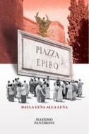 Ebook PIAZZA EPIRO di Panzironi Massimo edito da ilmiolibro self publishing