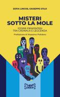 Ebook Misteri sotto la Mole di Sofia Lincos, Giuseppe Stilo edito da CICAP
