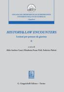 Ebook History&Law Encounters - e-Book di Elisabetta Fusar Poli, Aldo Andrea Cassi, Federica Paletti edito da Giappichelli Editore