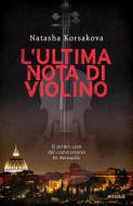 Ebook L'ultima nota di violino di Korsakova Natasha edito da Piemme