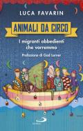 Ebook Animali da circo di Favarin Luca edito da San Paolo Edizioni
