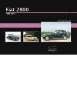 illustrata Fiat 2800 Paperback Sannia 1938-1943 Alessandro Ediz 