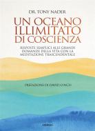 Ebook Un oceano illimitato di coscienza di Tony Nadier edito da Armenia