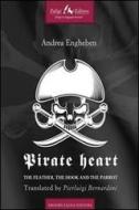 Ebook Pirate heart di Engheben Andrea edito da Faligi Editore